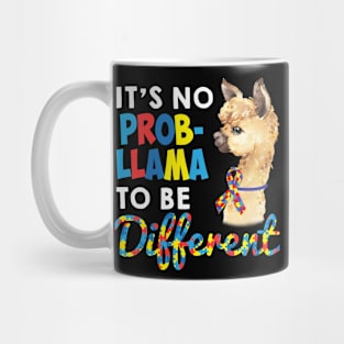 It_s No Prob-Llama To Be Different Autism Awareness Tshirt Mug